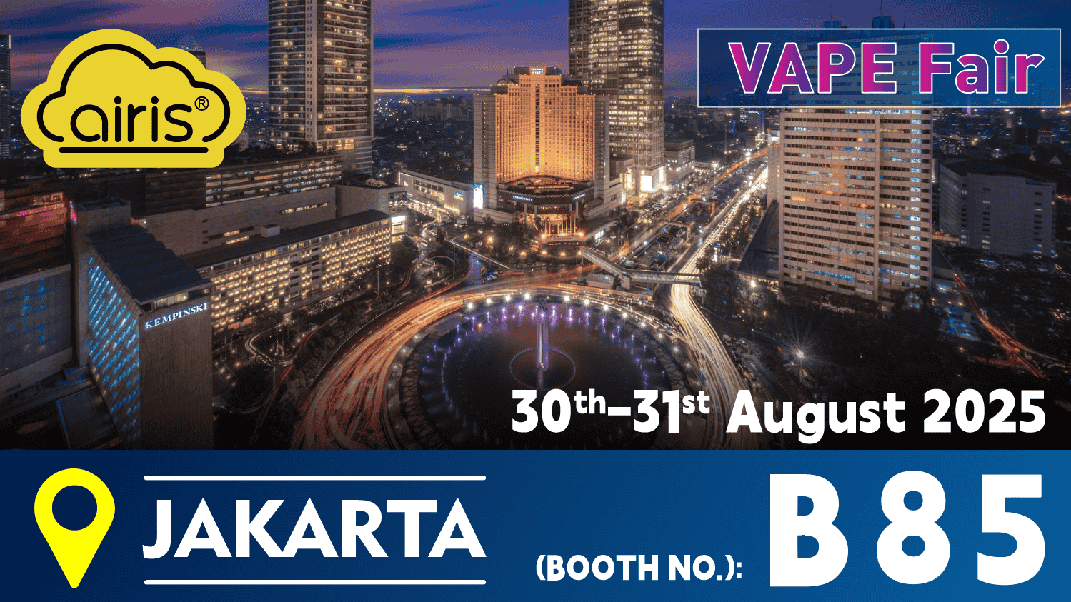 Jakarta Vape Expo 2025: AIRIS Booth B85  Giveaways, Demos, Deals